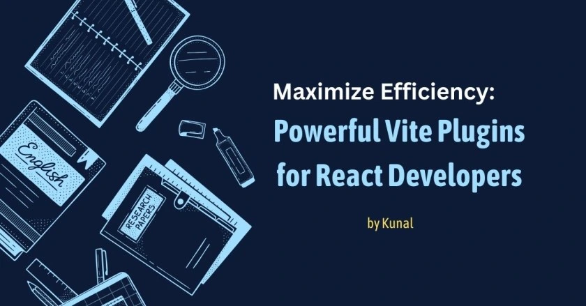 Powerful Vite Plugins for React: 7 Tools to Boost Development