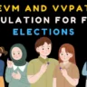 5 Powerful Benefits of EVM and VVPAT Simulation for Fair Voting