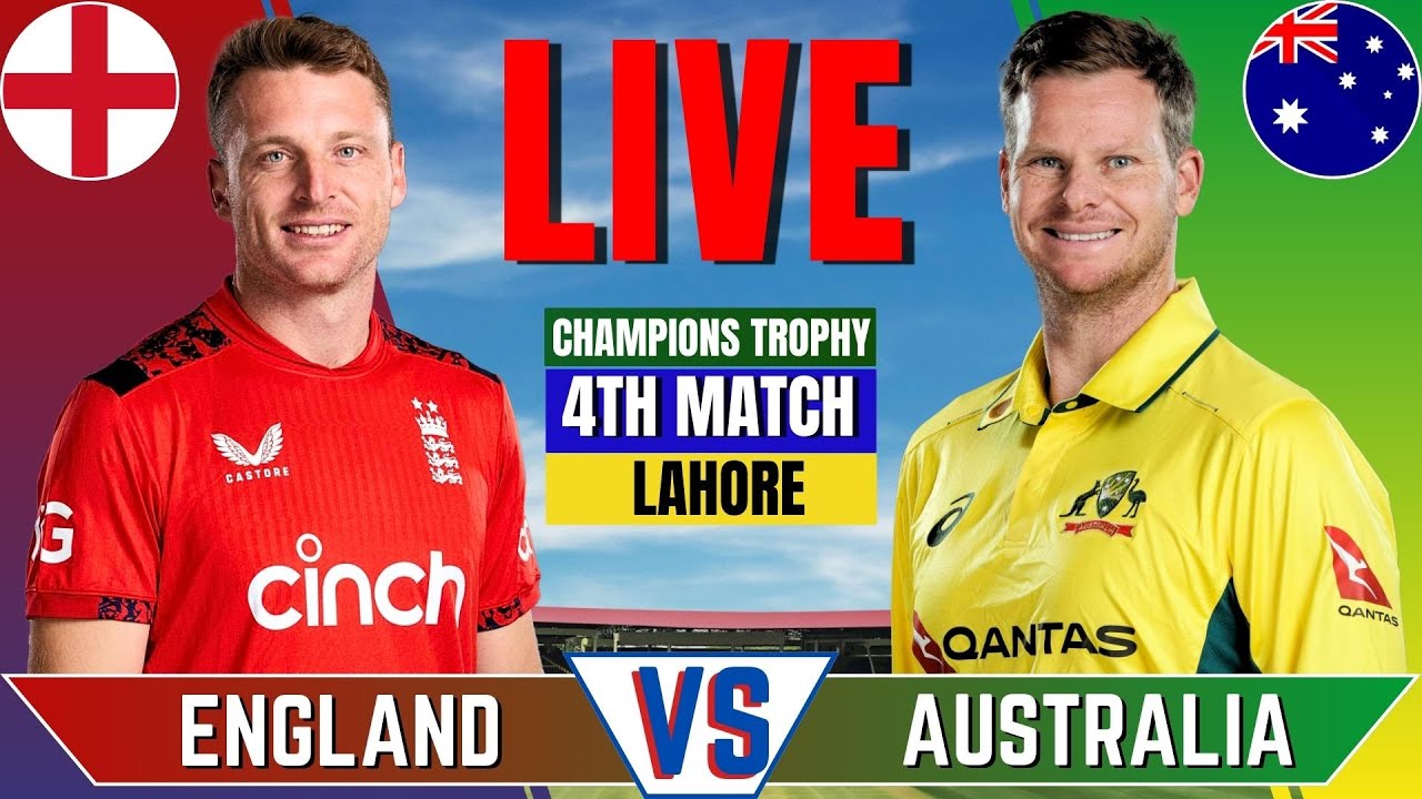 Australia vs England, 4th Match, Group B - Live Cricket Streaming